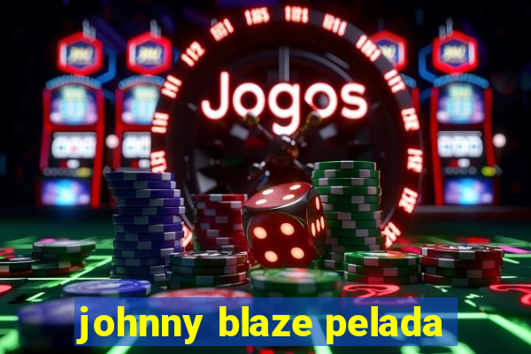 johnny blaze pelada